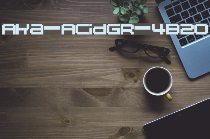 Aka-AcidGR-4B20 Font examples