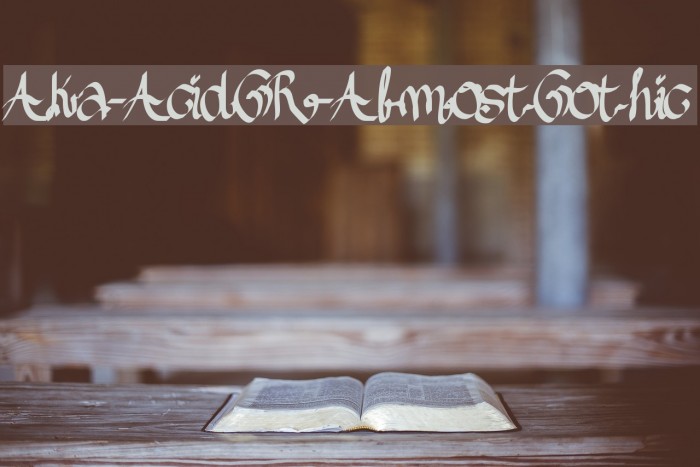Aka-AcidGR-AlmostGothic Font examples