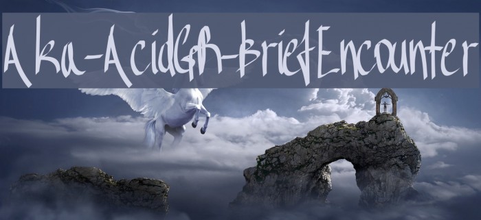 Aka-AcidGR-BriefEncounter Font examples