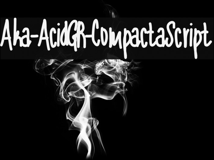 Aka-AcidGR-CompactaScript Font examples