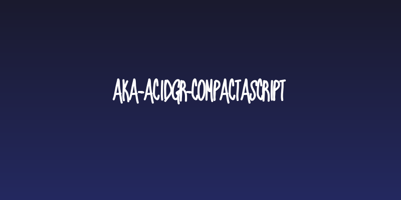 Aka-AcidGR-CompactaScript Social Header