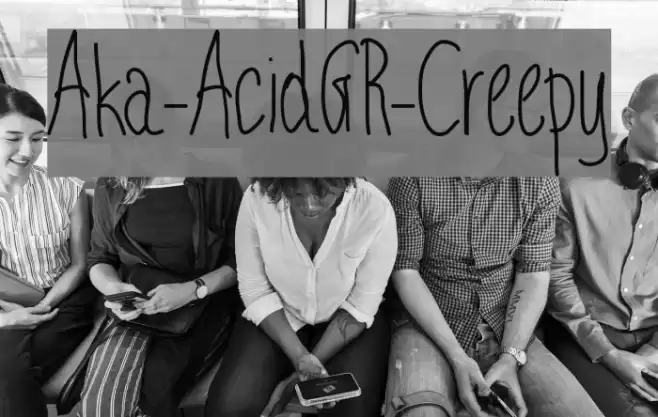 Aka-AcidGR-Creepy Font examples