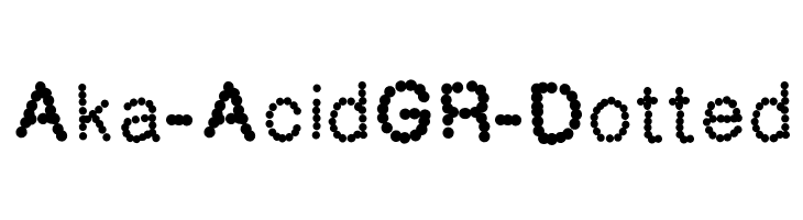 Aka-AcidGR-Dotted Font