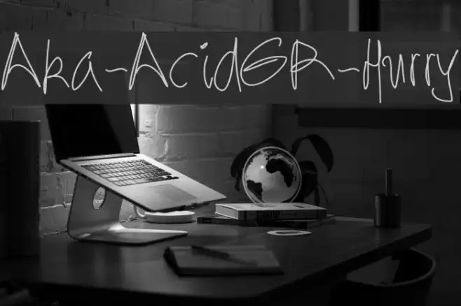 Aka-AcidGR-Hurry Font examples