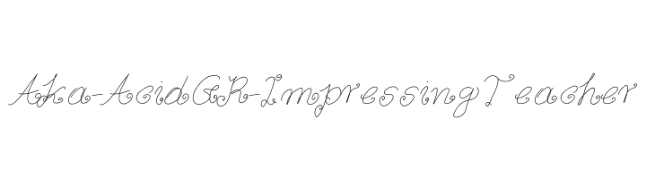 Aka-AcidGR-ImpressingTeacher Font