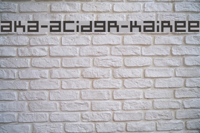 Aka-AcidGR-Kairee フォント examples