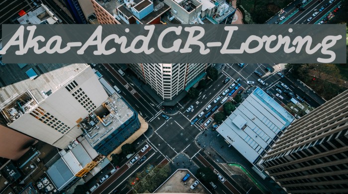 Aka-AcidGR-Loving Font examples