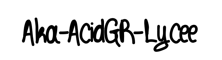 Aka-AcidGR-Lycee  Frei Schriftart Herunterladen