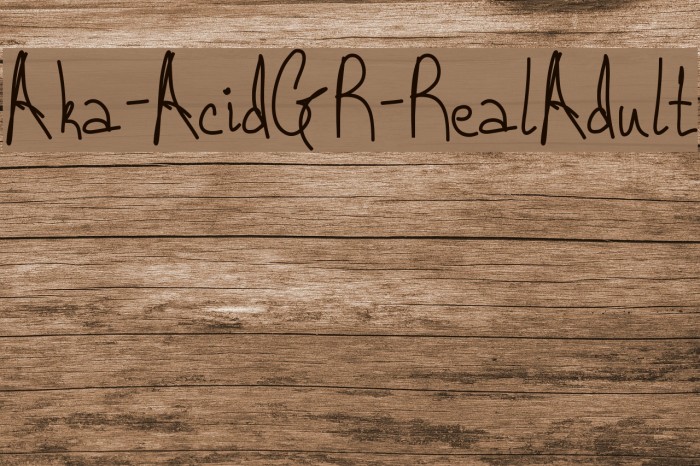 Aka-AcidGR-RealAdult Font examples