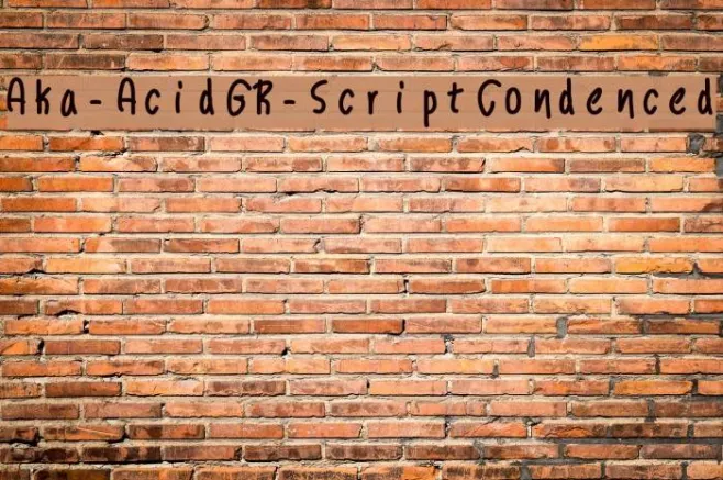 Aka-AcidGR-ScriptCondenced Example 2