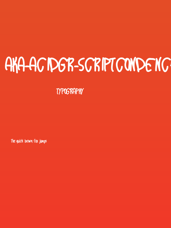 Aka-AcidGR-ScriptCondenced Poster