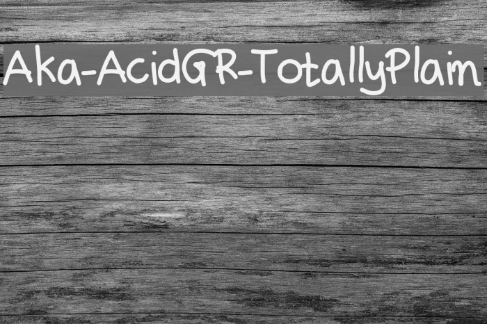 Aka-AcidGR-TotallyPlain Font examples