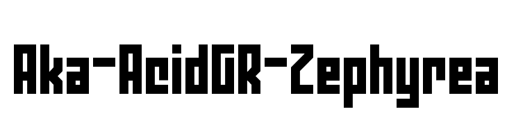 Aka-AcidGR-Zephyrea Font