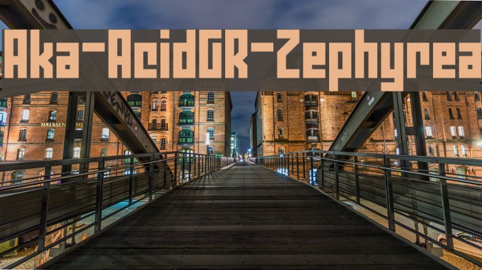 Aka-AcidGR-Zephyrea Font examples