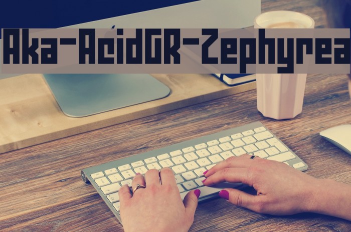 Aka-AcidGR-Zephyrea Font examples