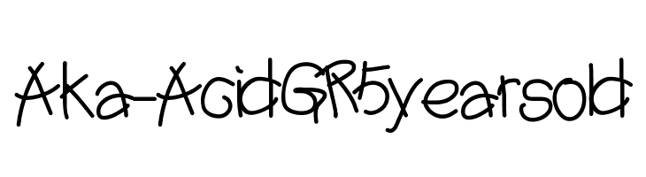 Aka-AcidGR5yearsold  नि: शुल्क फ़ॉन्ट्स डाउनलोड