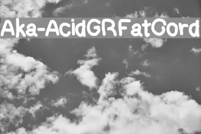 Aka-AcidGRFatCord Font examples