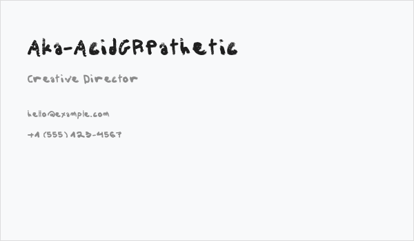 Aka-AcidGRPathetic Business Card