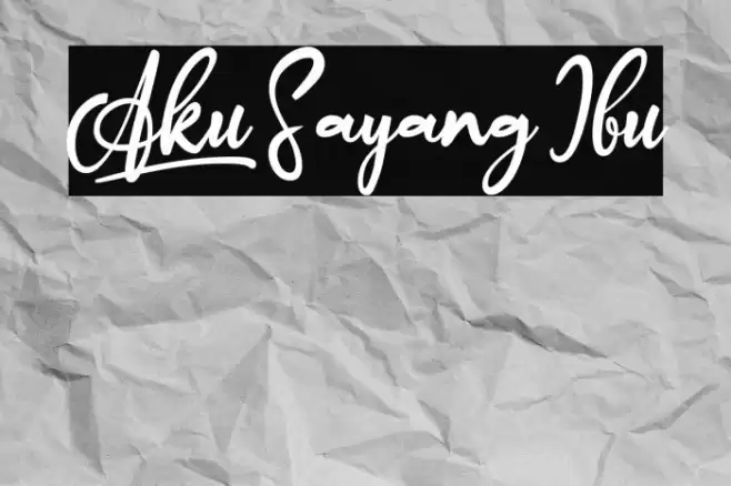 Aku_Sayang Ibu Font examples