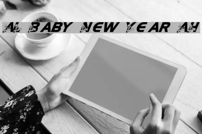 AL Baby New Year AH フォント examples