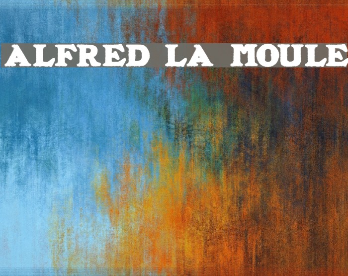 ALFRED LA MOULE Font examples