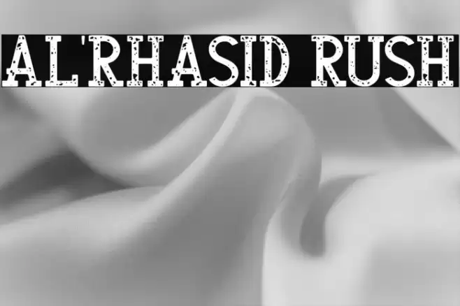 AL'RHASID RUSH Font examples