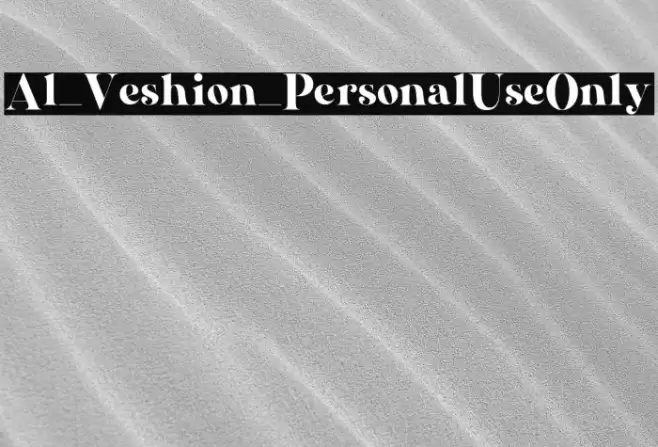 Al_Veshion_PersonalUseOnly Font examples