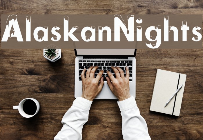 AlaskanNights Font examples
