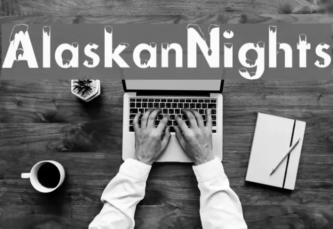 AlaskanNights Fonte examples