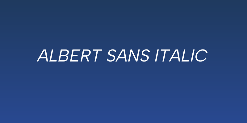 Albert Sans Italic Social Header