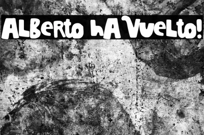 Alberto ha Vuelto! Font examples