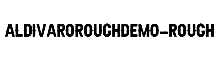 AldivaroRoughDemo-Rough  Frei Schriftart Herunterladen