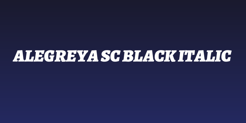 Alegreya SC Black Italic Social Header