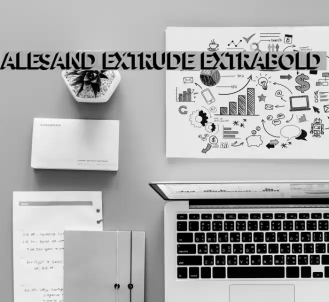 Alesand Extrude ExtraBold Font examples