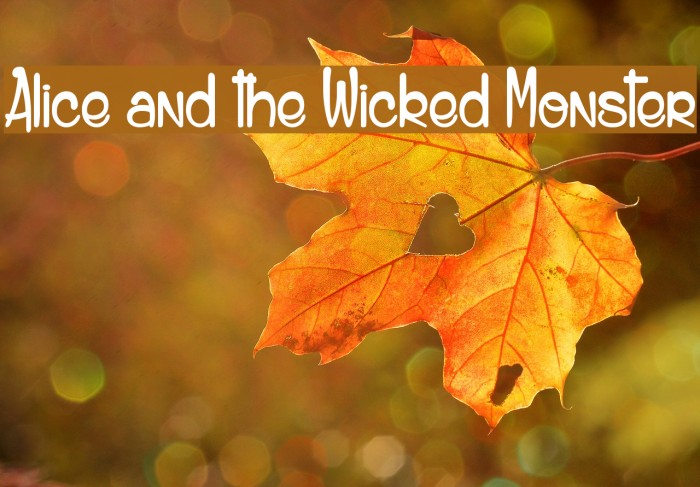 Alice and the Wicked Monster Font examples