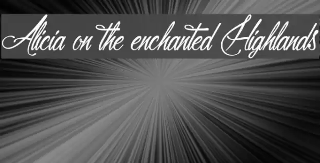 Alicia on the enchanted Highlands Шрифта examples
