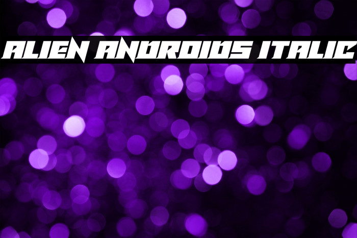 Alien Androids Italic Example 2
