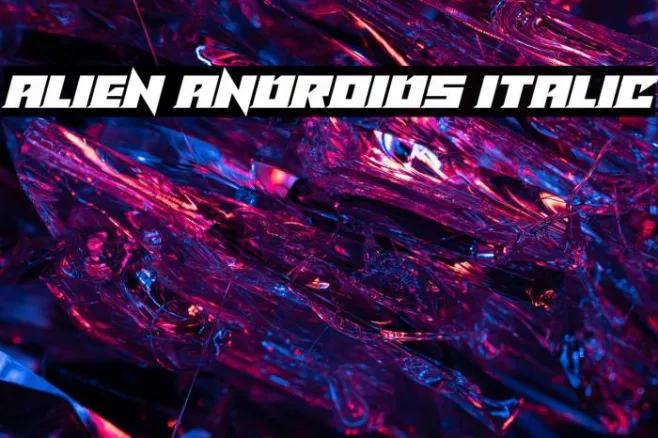 Alien Androids Italic Example 3