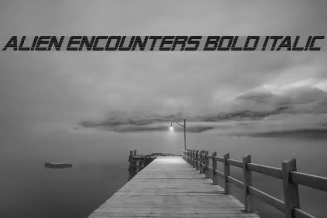 Alien Encounters Bold Italic Font examples