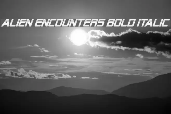 Alien Encounters Bold Italic Font examples