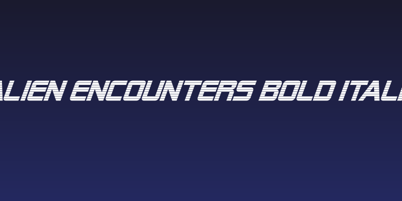 Alien Encounters Bold Italic Social Header