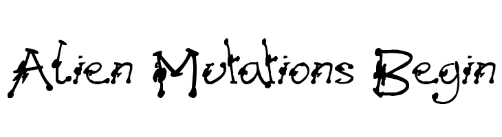 Alien Mutations Begin  Frei Schriftart Herunterladen