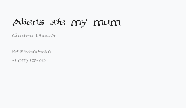 Aliens ate my mum Business Card