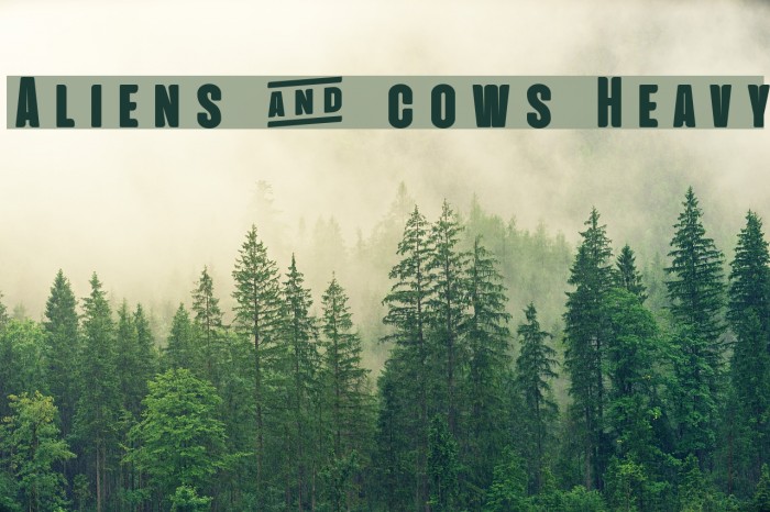 Aliens & cows Heavy Font examples