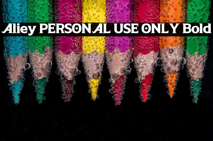 Aliey PERSONAL USE ONLY Bold Example 3