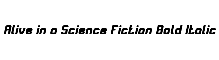 Alive in a Science Fiction Bold Italic  フリーフォントのダウンロード