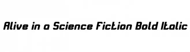 Alive in a Science Fiction Bold Italic  フリーフォントのダウンロード