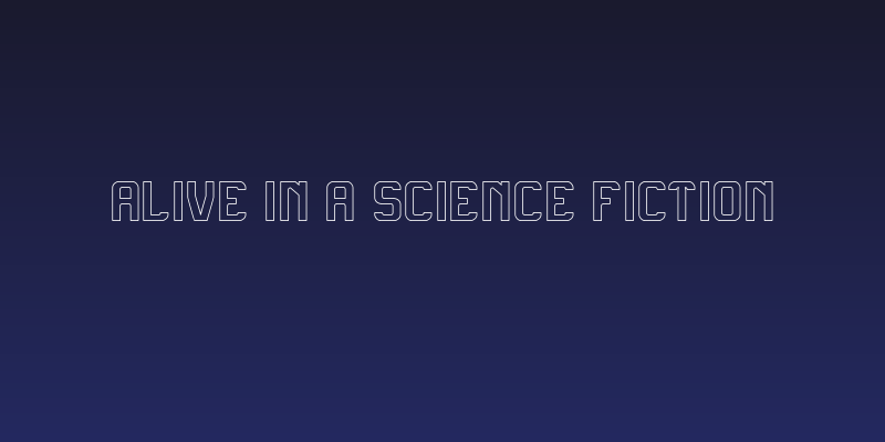 Alive in a Science Fiction Social Header