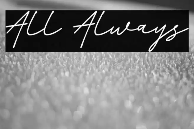 All Always Fonte examples