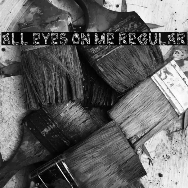 All Eyes On Me Regular Font examples